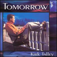 Tomorrow von Kirk Talley