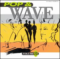 Pop & Wave, Vol. 8 von Various Artists