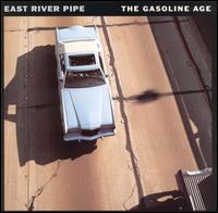 Gasoline Age von East River Pipe