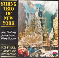 Faze Phour: A Twenty Year Retrospective von String Trio of New York