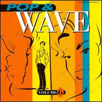 Pop & Wave, Vol. 6 von Various Artists