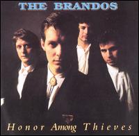 Honor Among Thieves von The Brandos