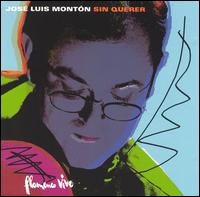 Sin Querer von José Luis Montón