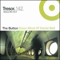 Globus Mix, Vol. 4: The Button Down Mind of Daniel Bell von Daniel Bell