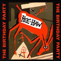 Hee-Haw von The Birthday Party
