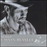 This Is My Life von Calvin Russell