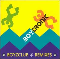 Boyzclub Remixes von Boytronic