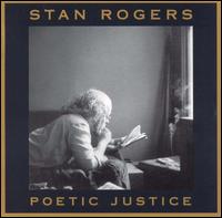 Poetic Justice: Two Radio Plays von Stan Rogers