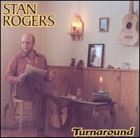 Turnaround von Stan Rogers