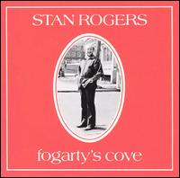 Fogarty's Cove von Stan Rogers