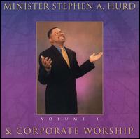 Minister Stephen A. Hurd & Corporate Worship, Vol. 1 von Stephen A. Hurd