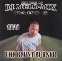 Best of DJ Melo-Mix, Pt. 2: The Blunt Burner von DJ Melo-Mix