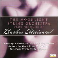 Plays The Music Of Barbra Streisand von The Moonlight String Orchestra