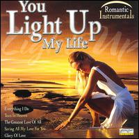 You Light Up My Life: Romantic Instrumentals von Bruno Bertone