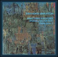 Knitting Factory (Piano/Quartet) 1994, Vol. 1 von Anthony Braxton