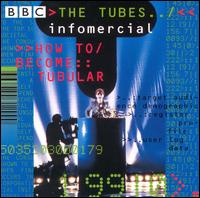 Informercial: How to Become von The Tubes