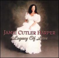 Legacy of Love von Jamie Culter Harper