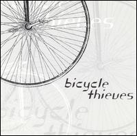 Bicycle Thieves von The Bicycle Thieves