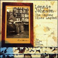 Unsung Blues Legend: The Living Room Sessions von Lonnie Johnson
