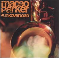 Funk Overload von Maceo Parker