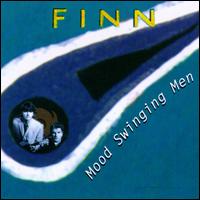 Mood Swinging Men von Finn Brothers