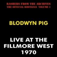 Live at the Fillmore West, 3rd August 1970 von Blodwyn Pig
