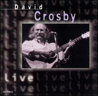 Live von David Crosby