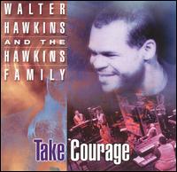 Take Courage von Walter Hawkins