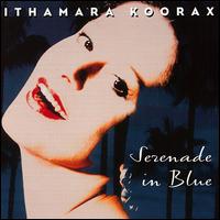 Serenade in Blue von Ithamara Koorax