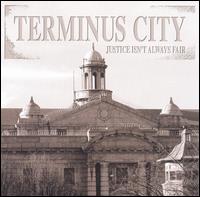 Justice Isn't Always Fair von Terminus City