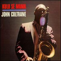 Kulu Se Mama von John Coltrane