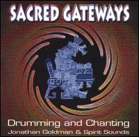 Sacred Gateways von Jonathan Goldman