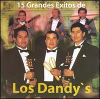 15 Grandes Exitos de los Dandy's von Los Dandy's