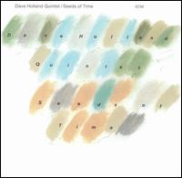 Seeds of Time von Dave Holland