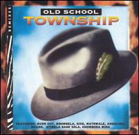 Old School Township Remixes von Various Artists