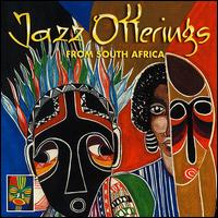 Jazz Offerings from South Africa [Bonus Tracks] von Various Artists