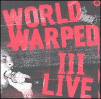 World Warped, Vol. 3: Live von Various Artists