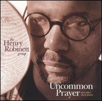 Uncommon Prayer & Other Short Stories von Henry Robinett
