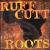 In Roots von Ruff Cutt