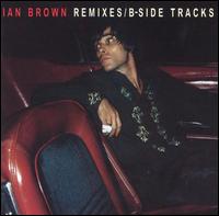 Remixes/B-Side Tracks von Ian Brown