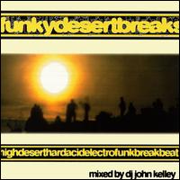Funkydesertbreaks von DJ John Kelley