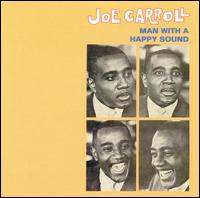 Man with a Happy Sound von Joe Carroll
