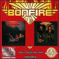 Don't Touch the Light/Fire Works von Bonfire