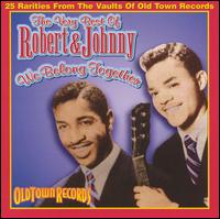 Very Best of Robert & Johnny: We Belong Together von Robert & Johnny