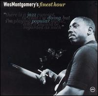 Wes Montgomery's Finest Hour von Wes Montgomery