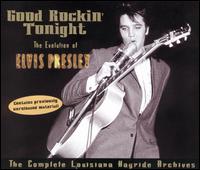 Good Rockin' Tonight: Evolution of Elvis Presley, Vol. 1 & 2 - The Complete Louisiana von Elvis Presley