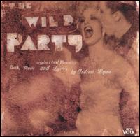 Wild Party [Lippa] [Off-Broadway] von Original Cast Recording