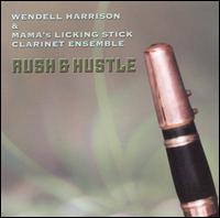 Rush & Hustle von Wendell Harrison