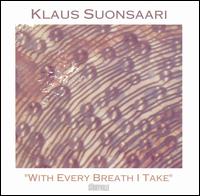 With Every Breath I Take von Klaus Suonsaari