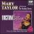 Victim of Love von Mary Taylor